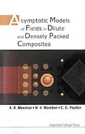 E-Book (pdf) Asymptotic Models Of Fields In Dilute And Densely Packed Composites von Movchan A B Movchan, Movchan Natasha V Movchan, Poulton C G Poulton