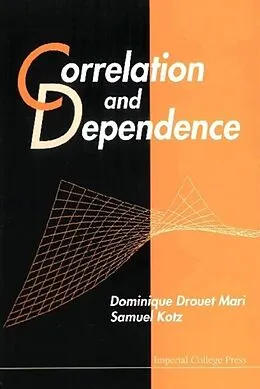 E-Book (pdf) Correlation And Dependence von Kotz Samuel Kotz, Drouet Dominique Drouet