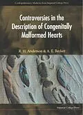 E-Book (pdf) Controversies In The Description Of Congenitally Malformed Hearts von Anderson Robert Henry Anderson, Becker Anton E Becker, Williamson A Williamson
