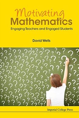 Fester Einband Motivating Mathematics von David Wells
