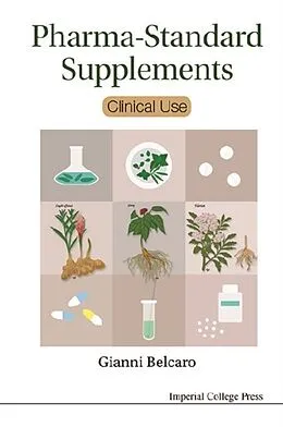 E-Book (epub) Pharma-standard Supplements: Clinical Use von Belcaro Giovanni Vincent Belcaro