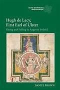 Hugh de Lacy, First Earl of Ulster