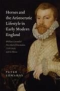 Fester Einband Horses and the Aristocratic Lifestyle in Early Modern England von Peter Edwards