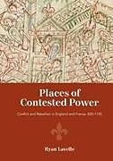 Livre Relié Places of Contested Power de Ryan Lavelle