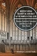 Livre Relié Reinventing Medieval Liturgy in Victorian England de David Jasper, Jeremy J Smith