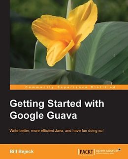 E-Book (pdf) Getting Started with Google Guava von Bill Bejeck