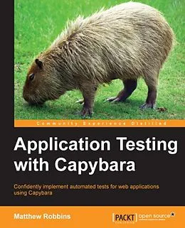E-Book (pdf) Application Testing with Capybara von Matthew Robbins