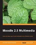 E-Book (pdf) Moodle 2.5 Multimedia von Joao Pedro Soares Fernandes