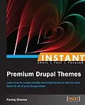 PDF Instant Premium Drupal Themes von Pankaj Sharma