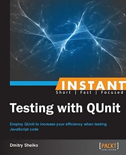 E-Book (epub) Instant Testing with QUnit von Dmitry Sheiko