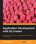 E-Book (pdf) Application Development with Qt Creator von Ray Rischpater
