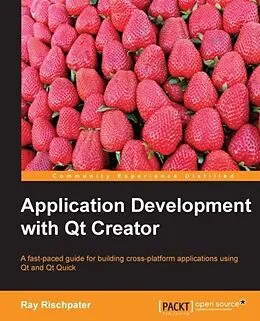 E-Book (pdf) Application Development with Qt Creator von Ray Rischpater