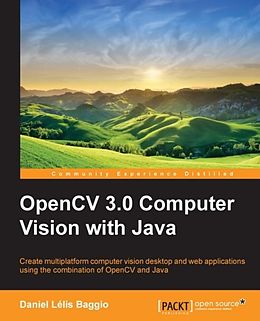 E-Book (pdf) OpenCV 3.0 Computer Vision with Java von Daniel Lelis Baggio
