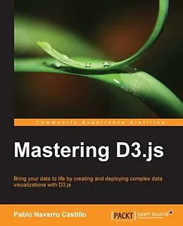 E-Book (pdf) Mastering D3.js von Pablo Navarro Castillo