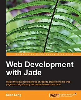 E-Book (epub) Web Development with Jade von Sean Lang