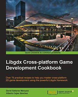 E-Book (pdf) Libgdx Cross-platform Game Development Cookbook von David Saltares Marquez