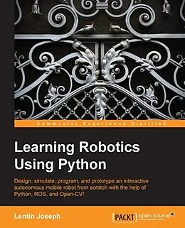 E-Book (pdf) Learning Robotics Using Python von Lentin Joseph