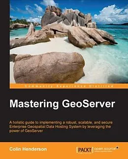 E-Book (epub) Mastering GeoServer von Colin Henderson