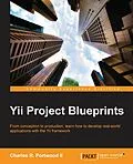 E-Book (pdf) Yii Project Blueprints von Charles R. Portwood II
