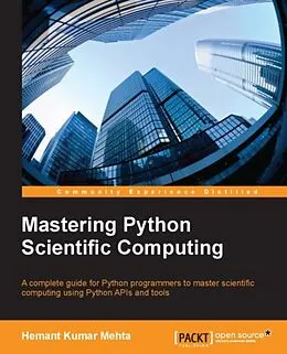 E-Book (pdf) Mastering Python Scientific Computing von Hemant Kumar Mehta