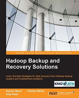 E-Book (epub) Hadoop Backup and Recovery Solutions von Gaurav Barot