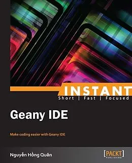 E-Book (pdf) Instant Geany IDE von Nguyen Hong Quan