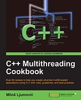 E-Book (pdf) C++ Multithreading Cookbook von Milos Ljumovic