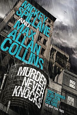 eBook (epub) Mike Hammer - Murder Never Knocks de Mickey Spillane, Max Allan Collins