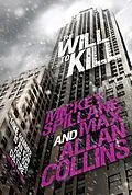 E-Book (epub) Mike Hammer - The Will to Kill von Mickey Spillane, Max Allan Collins