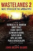 Couverture cartonnée Wastelands 2: More Stories of the Apocalypse de George R. R. Martin, Paolo Bacigalupi