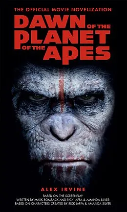 E-Book (epub) Dawn of the Planet of the Apes - The Official Movie Novelization von Alex Irvine
