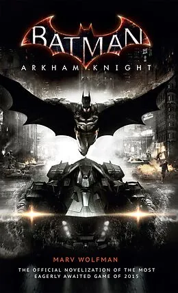 E-Book (epub) Batman Arkham Knight: The Official Novelization von Marv Wolfman