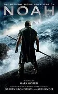 E-Book (epub) Noah: The Official Movie Novelization von Mark Morris