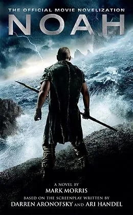 E-Book (epub) Noah: The Official Movie Novelization von Mark Morris