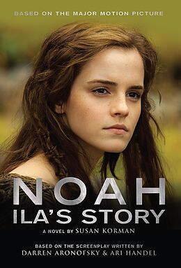 E-Book (epub) Noah: Ila's Story von Susan Korman