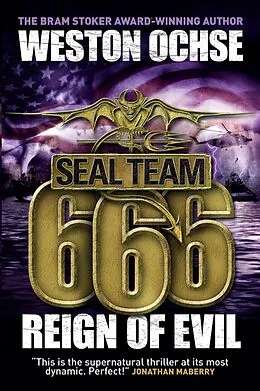 E-Book (epub) SEAL Team 666: Reign of Evil von Weston Ochse
