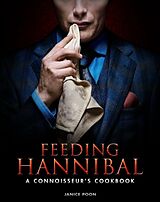 Livre Relié Feeding Hannibal de Janice Poon