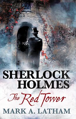 eBook (epub) Sherlock Holmes - The Red Tower de Mark A. Latham