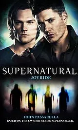 Kartonierter Einband Supernatural - Joyride von Passarella John