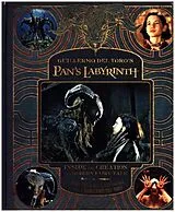 Fester Einband The Making of Pan's Labyrinth von Nunziata Nick, Del Toro Guillermo