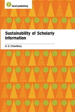 PDF Sustainability of Scholarly Information von G. G. Chowdhury