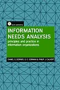 E-Book (pdf) Information Needs Analysis von Daniel G. Dorner, G E Gorman, Philip J. Calvert