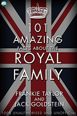 E-Book (pdf) 101 Amazing Facts about the Royal Family von Jack Goldstein