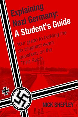 eBook (pdf) Explaining Nazi Germany de Nick Shepley