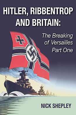 eBook (pdf) Hitler, Ribbentrop and Britain de Nick Shepley