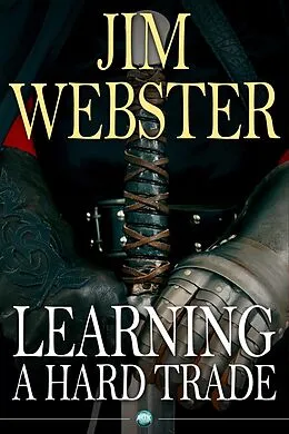 E-Book (epub) Learning a Hard Trade von Jim Webster