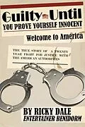 E-Book (epub) Guilty Until You Prove Yourself Innocent von Ricky Dale