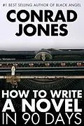 E-Book (epub) How to Write a Novel in 90 Days von Conrad Jones