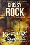 E-Book (pdf) Revenge is Sweeter than Flowing Honey von Crissy Rock