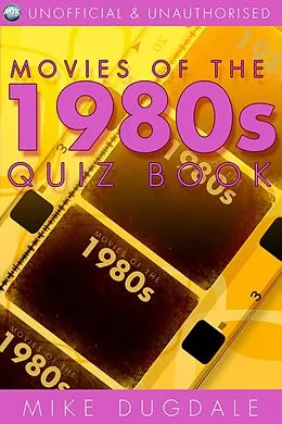 E-Book (pdf) Movies of the 1980s Quiz Book von Mike Dugdale